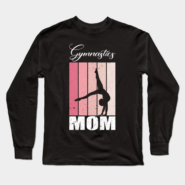 gymnastics mom Long Sleeve T-Shirt by FatTize